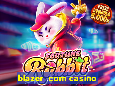 blazer .com casino